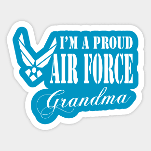 Best Gift for Nana - I am a Proud Air Force Grandma Sticker